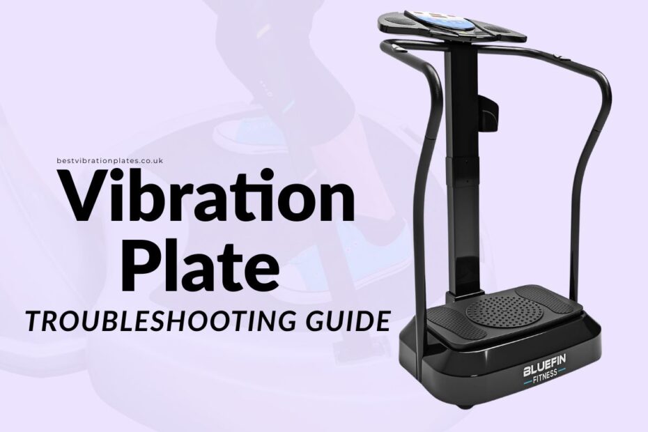Vibration Plate Troubleshooting Guide
